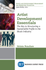 Artist Development Essentials: The Key to Structuring a Sustainable Profile in the Music Industry Cover Image