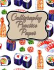 Calligraphy Practice Paper: Calligraphy Grid Paper Notebook, Calligraphy Practice Worksheets, Calligraphy Paper Pad, Hand Lettering Practice Pages By Moito Publishing Cover Image