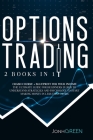 Options Trading: 2 in 1 Crash course + blueprint for your income The ultimate guide for beginners in 2020 to understand strategies and Cover Image