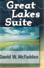 Great Lakes Suite By David W. McFadden Cover Image