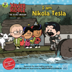 I Am Nikola Tesla (Xavier Riddle and the Secret Museum) By Marilyn Easton Cover Image
