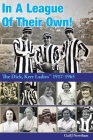 In A League Of Their Own!: The Dick, Kerr Ladies (TM) 1917-1965 By Gail J. Newsham Cover Image