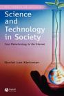 Science and Technology in Society: From Biotechnology to the Internet (Key Themes in Sociology #4) By Daniel Lee Kleinman Cover Image