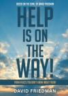 Help is On the Way: From Places You Don't Know About Today... Cover Image