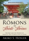 Rōmons in Shinto Shrines: The Past and the Present of Majestic Two-Storied Gates in Japan By Akiko S. Hosler Cover Image