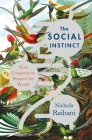 The Social Instinct: How Cooperation Shaped the World Cover Image