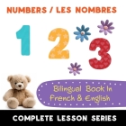 Numbers - Les Nombres - Bilingual Book In French & English: Read-Along, Audio Included Cover Image