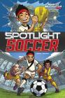 Spotlight Soccer (Sports Illustrated Kids Graphic Novels) By Ricardo Sanchez, Ian Waryanto (Illustrator) Cover Image