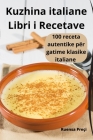 Kuzhina italiane Libri i Recetave By Ruensa Preçi Cover Image