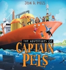 The Adventures of Captain Pels By Jon D. Pels Cover Image