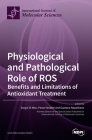 Physiological and Pathological Role of ROS: Benefits and Limitations of Antioxidant Treatment Cover Image