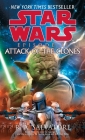 Attack of the Clones: Star Wars: Episode II By R.A. Salvatore Cover Image