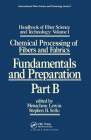 Handbook of Fiber Science and Technology: Volume 1: Chemical Processing of Fibers and Fabrics - Fundamentals and Preparation Part B (International Fiber Science and Technology) Cover Image