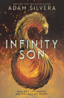 Infinity Son (Infinity Cycle #1) By Adam Silvera Cover Image