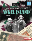 The Real History of Angel Island Cover Image
