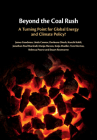 Beyond the Coal Rush: A Turning Point for Global Energy and Climate Policy? By James Goodman, Linda Connor, Devleena Ghosh Cover Image