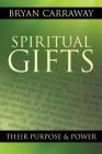 Spiritual Gifts: Their Purpose & Power Cover Image