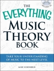 The Everything Music Theory Book with CD: Take your understanding of music to the next level (Everything® Series) Cover Image