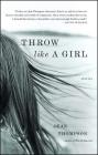 Throw Like A Girl: Stories By Jean Thompson Cover Image