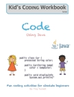 Code Using Java: Fun coding activities for absolute beginners By Troy Tuckett Cover Image