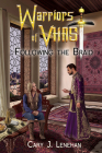 Following the Braid (Warriors of Vhast) By Cary J. Lenehan Cover Image