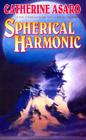 Spherical Harmonic: A Novel in the Saga of the Skolian Empire Cover Image