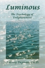 Luminous: The Psychology of Enlightenment Cover Image