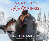 Every Time a Bell Rings By Barbara Ankrum, Rachel L. Jacobs (Narrated by) Cover Image