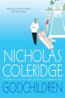 Godchildren: A Novel By Nicholas Coleridge Cover Image