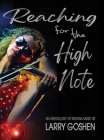 Reaching for the High Note: An Anthology of Indiana Music By Larry Goshen Cover Image