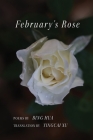 February's Rose By Bing Hua, Yingcai Xu (Translator) Cover Image