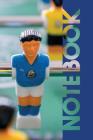 Notebook: Table Football Compact Composition Book for Foosball Professionals By Molly Elodie Rose Cover Image