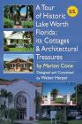 A Tour of Lake Worth Florida its Cottages & Architectural Treasures By Walter Harper, Marion Cone Cover Image