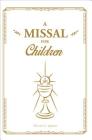 A Missal for Children By Magnificat Cover Image