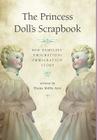 The Princess Doll's Scrapbook: Her Families' Emigration/Immigration Story Cover Image