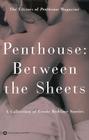 Penthouse: Between the Sheets (Penthouse Adventures) Cover Image
