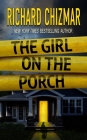 The Girl on the Porch By Richard Chizmar Cover Image
