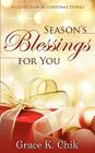 Season's Blessings for You By Grace K. Chik Cover Image