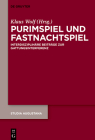 Purimspiel Und Fastnachtspiel: Interdisziplinäre Beiträge Zur Gattungsinterferenz (Studia Augustana #20) By Klaus Wolf (Editor) Cover Image