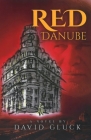 Red Danube By David Gluck Cover Image