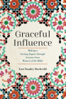 Graceful Influence: Making a Lasting Impact Through Lessons from Women of the Bible Cover Image