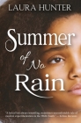 Summer of No Rain By Laura Hunter, Sierra Tabor (Editor) Cover Image