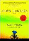 Snow Hunters: A Novel By Paul Yoon Cover Image
