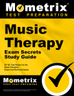 Music Therapy Exam Secrets Study Guide: Mt-BC Test Review for the Music Therapist, Board-Certified Examination Cover Image