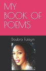 My Book of Poems By Doubra Fufeyin Cover Image