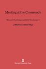 Meeting at the Crossroads: Women's Psychology and Girls' Development By Lyn Mikel Brown, Carol Gilligan Cover Image
