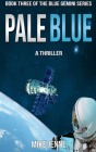 Pale Blue: A Thriller (Blue Gemini #3) By Mike Jenne, Kevin Stillwell (Read by) Cover Image