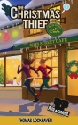 Ava & Carol Detective Agency: The Christmas Thief By Thomas Lockhaven, Andrea Vanryken (Editor), David Aretha (Editor) Cover Image