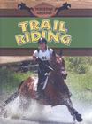 Trail Riding (Horsing Around) By Martha Martin Cover Image