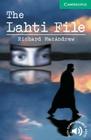 The Lahti File Level 3 (Cambridge English Readers) By Richard MacAndrew Cover Image